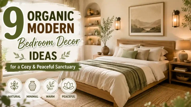 Organic Modern Bedroom Decor Ideas